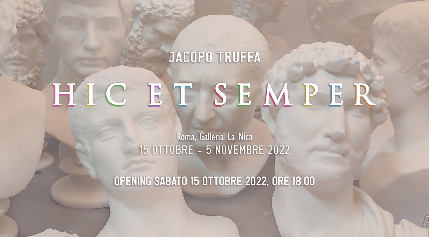 Jacopo Truffa – Hic et semper